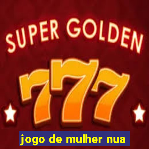 jogo de mulher nua